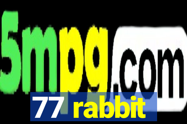 77 rabbit